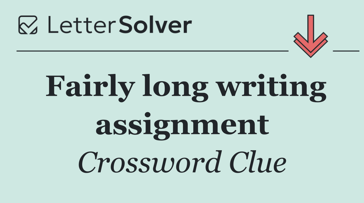 Fairly long writing assignment