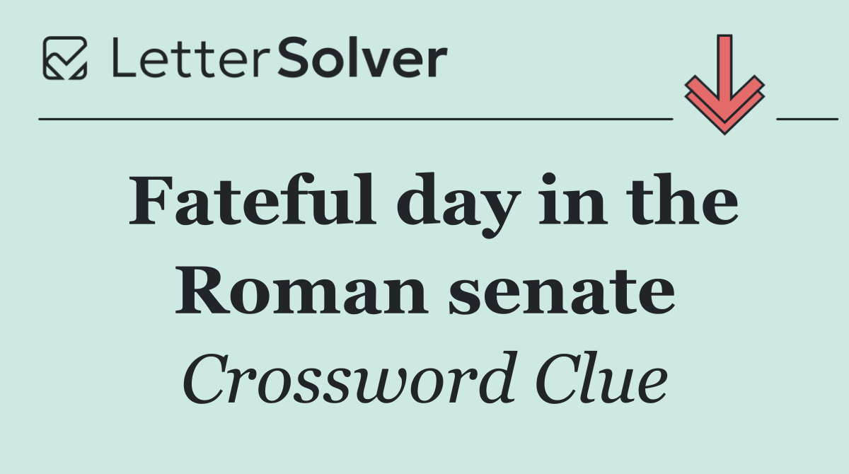 Fateful day in the Roman senate