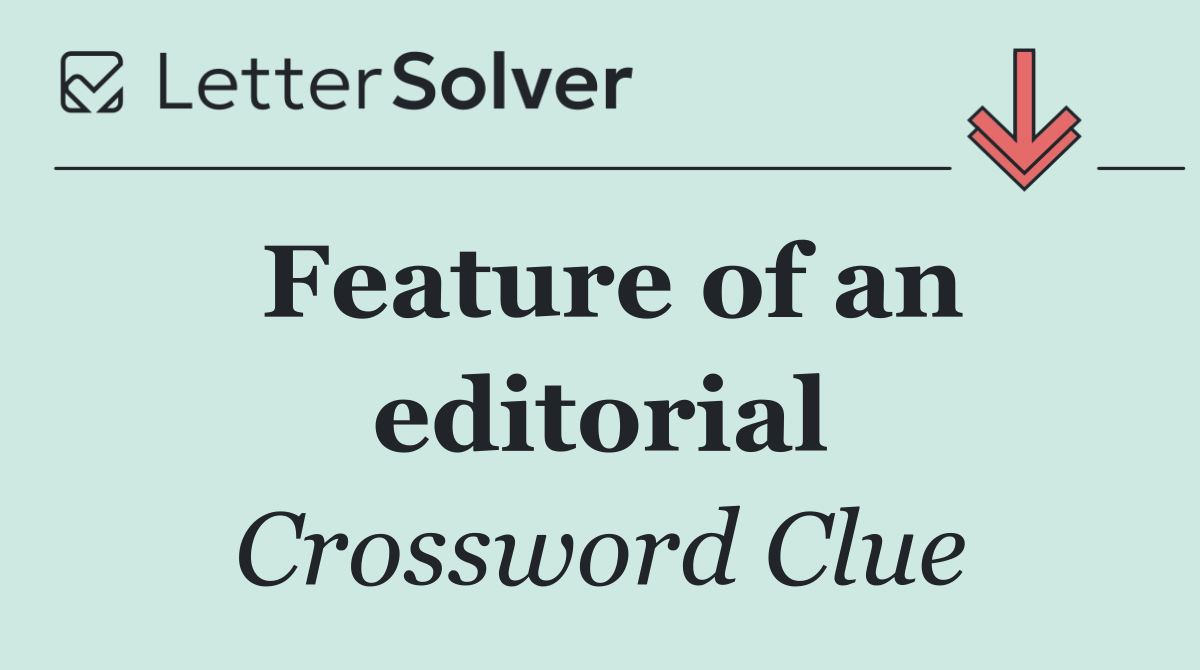 Feature of an editorial