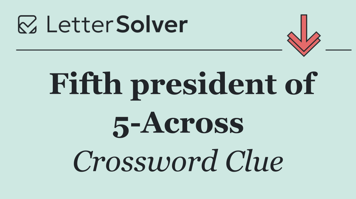 Fifth president of 5 Across