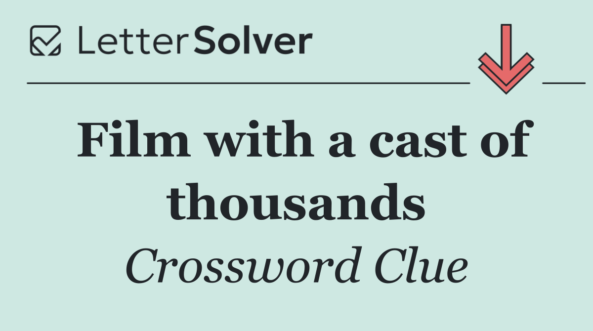 Film with a cast of thousands