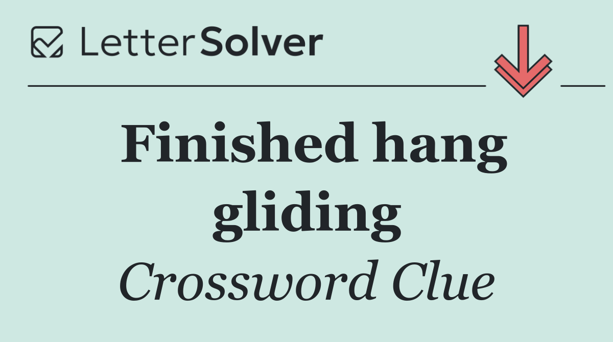 Finished hang gliding