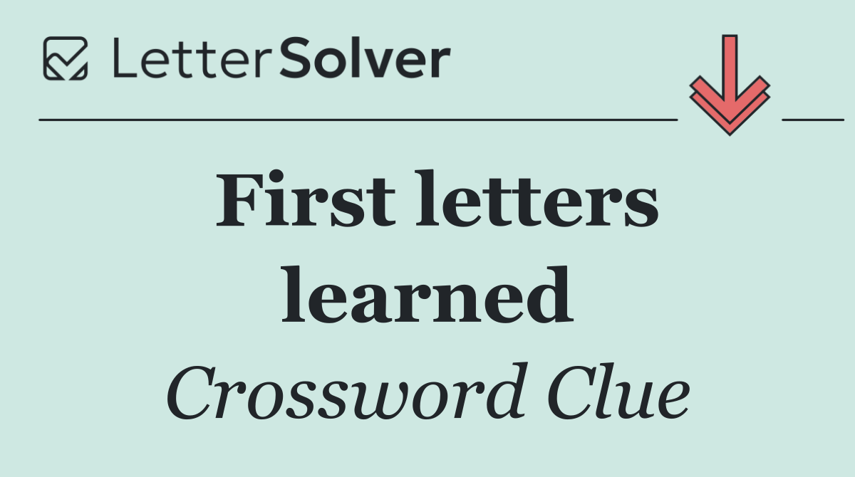 First letters learned