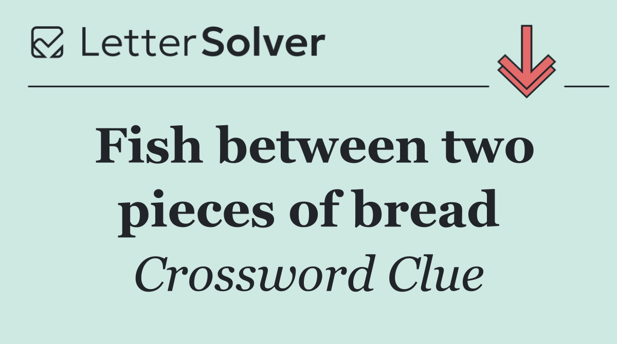 Fish between two pieces of bread