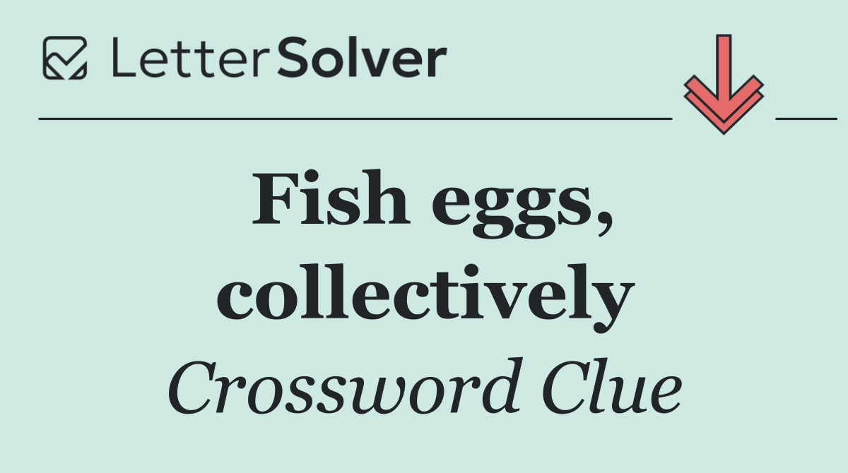 Fish eggs, collectively