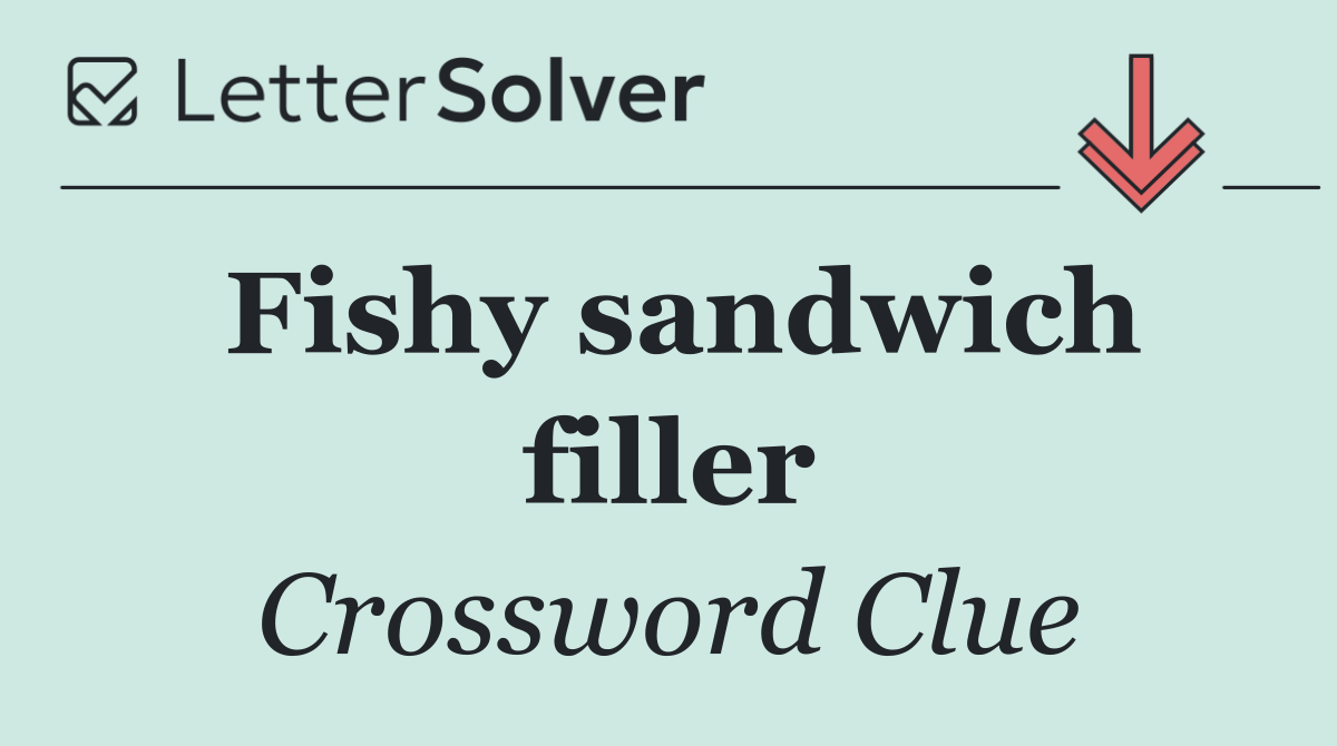 Fishy sandwich filler