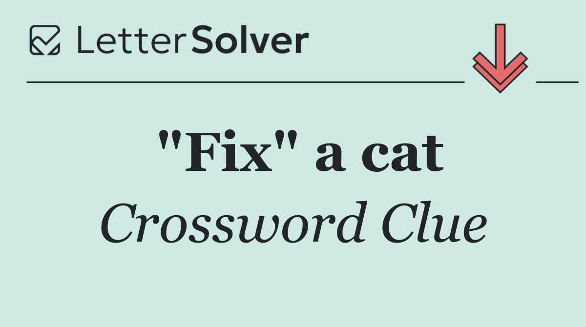 "Fix" a cat