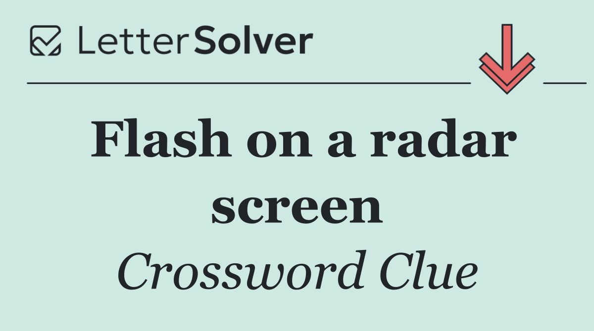 Flash on a radar screen