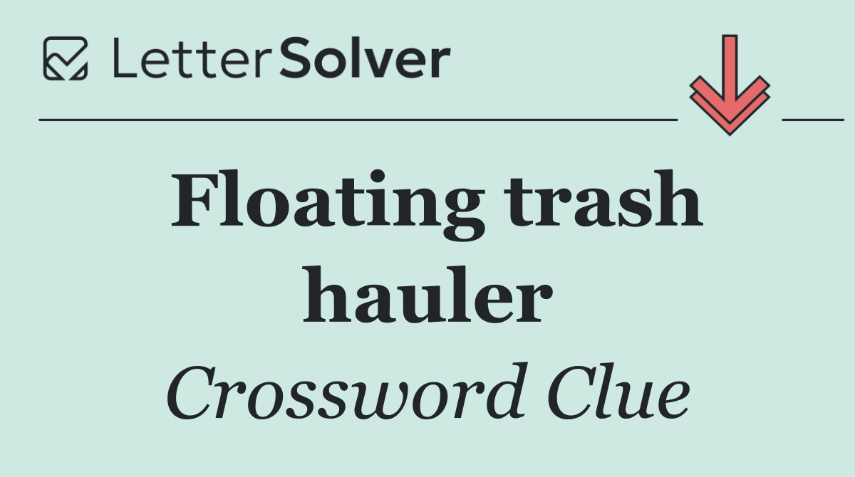 Floating trash hauler