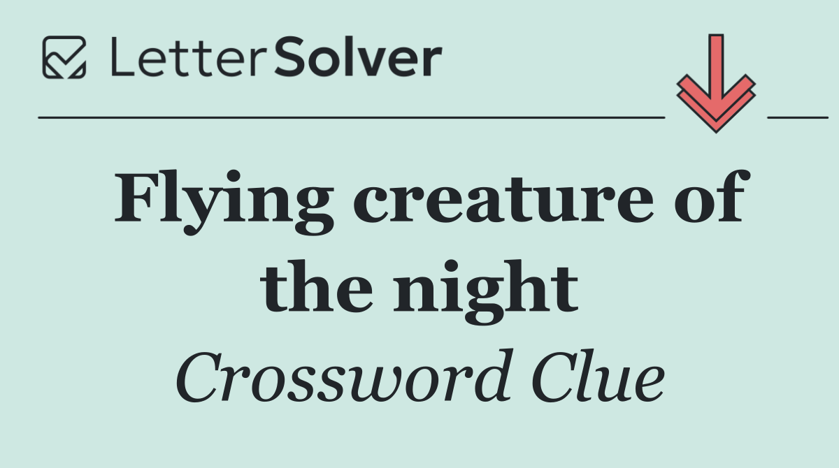 Flying creature of the night