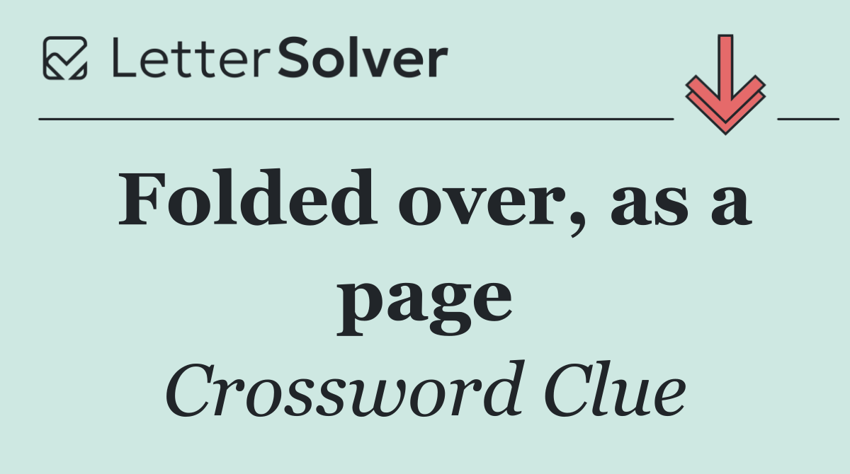 Folded over, as a page