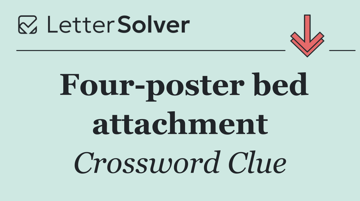 Four poster bed attachment