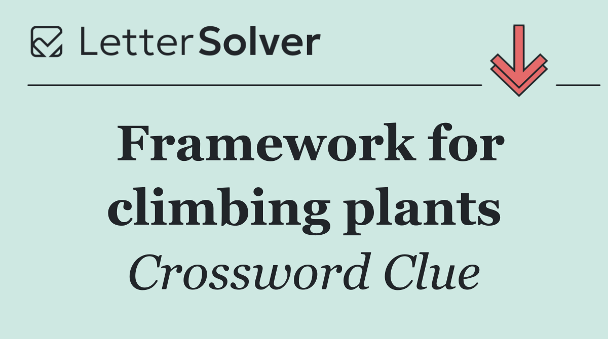 Framework for climbing plants