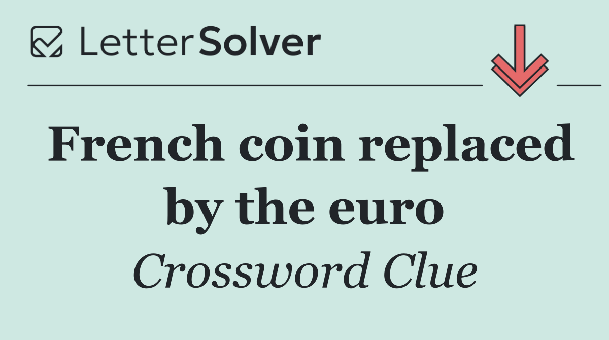 French coin replaced by the euro