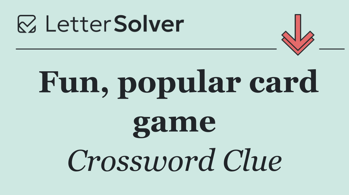 Fun, popular card game