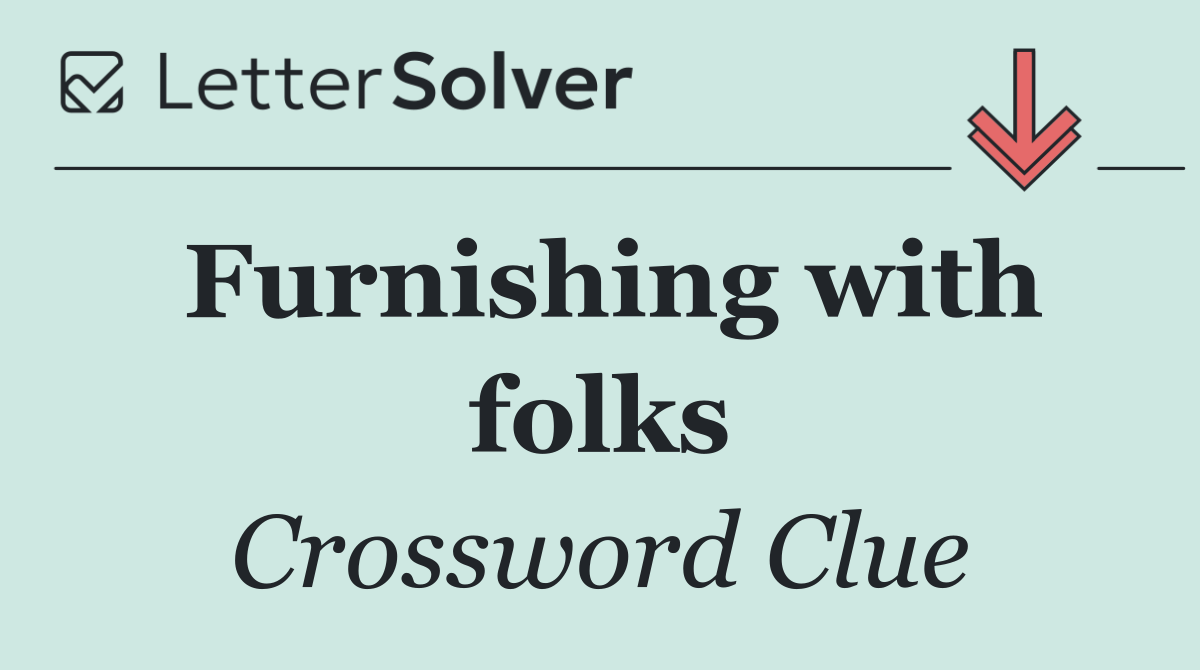 Furnishing with folks