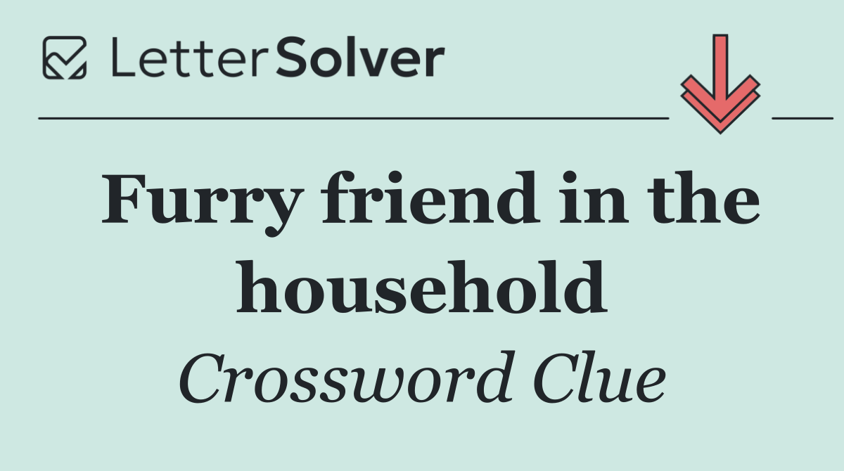 Furry friend in the household