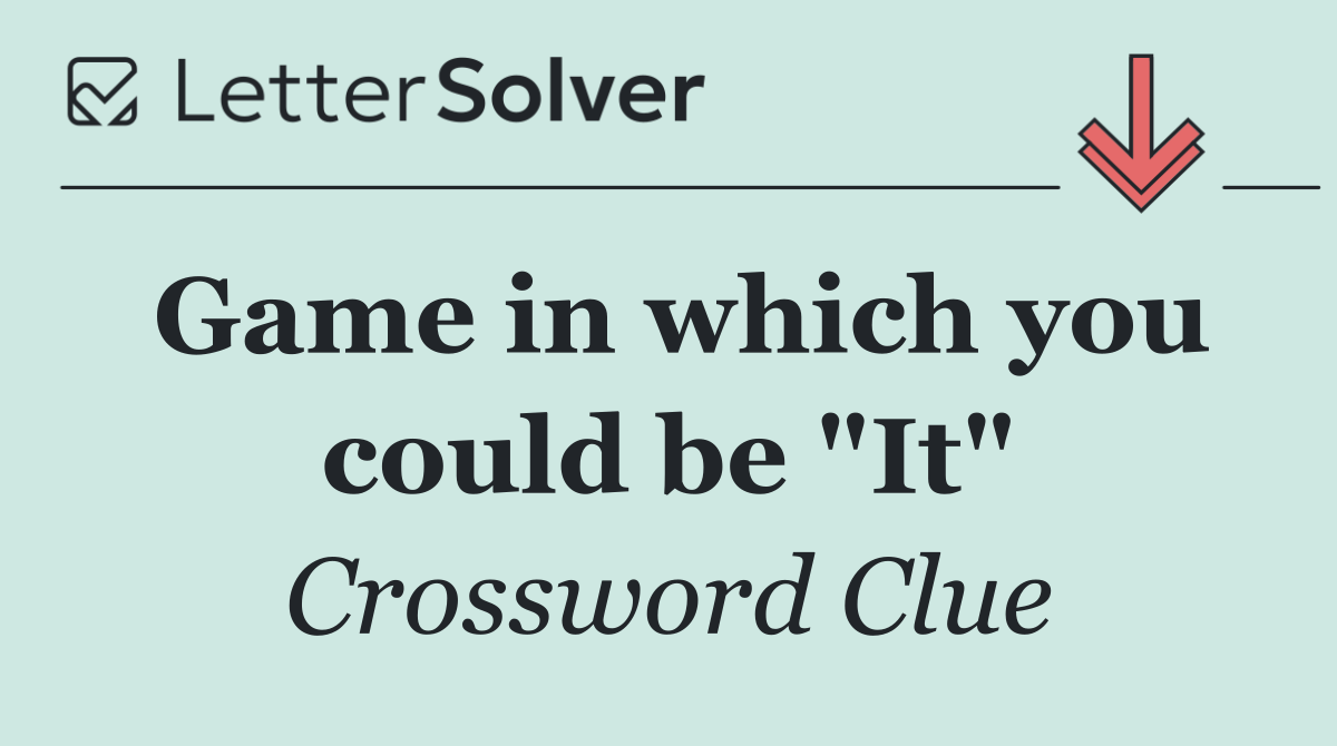 Game in which you could be "It"