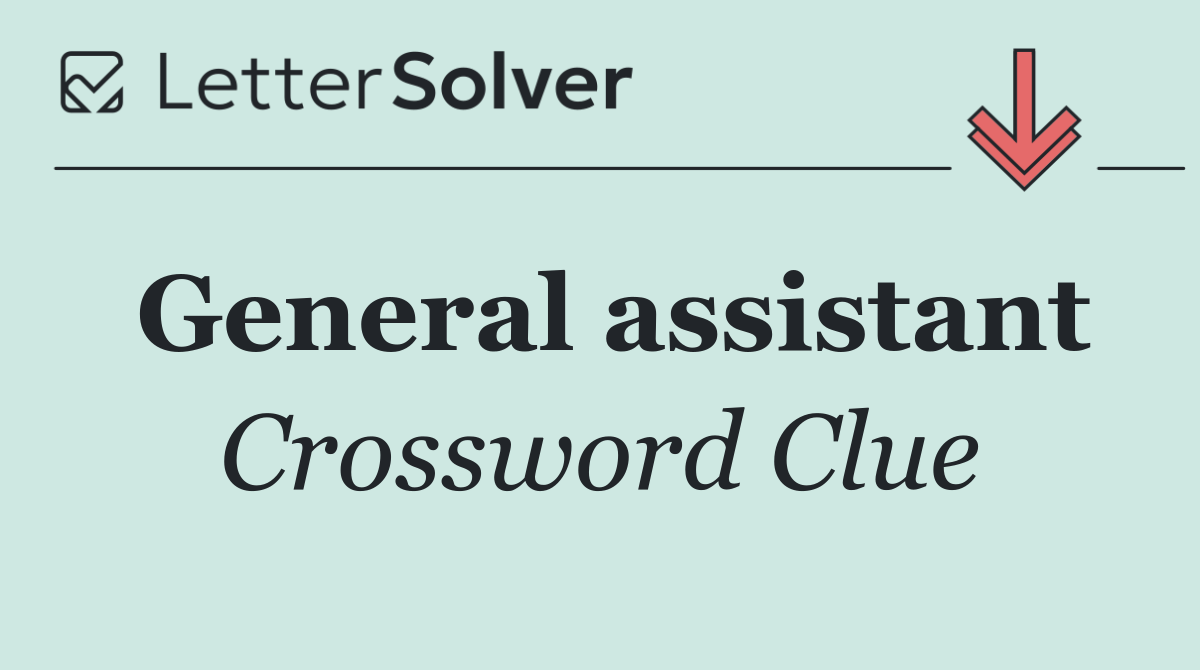 General assistant