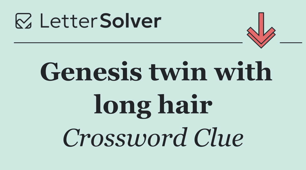 Genesis twin with long hair