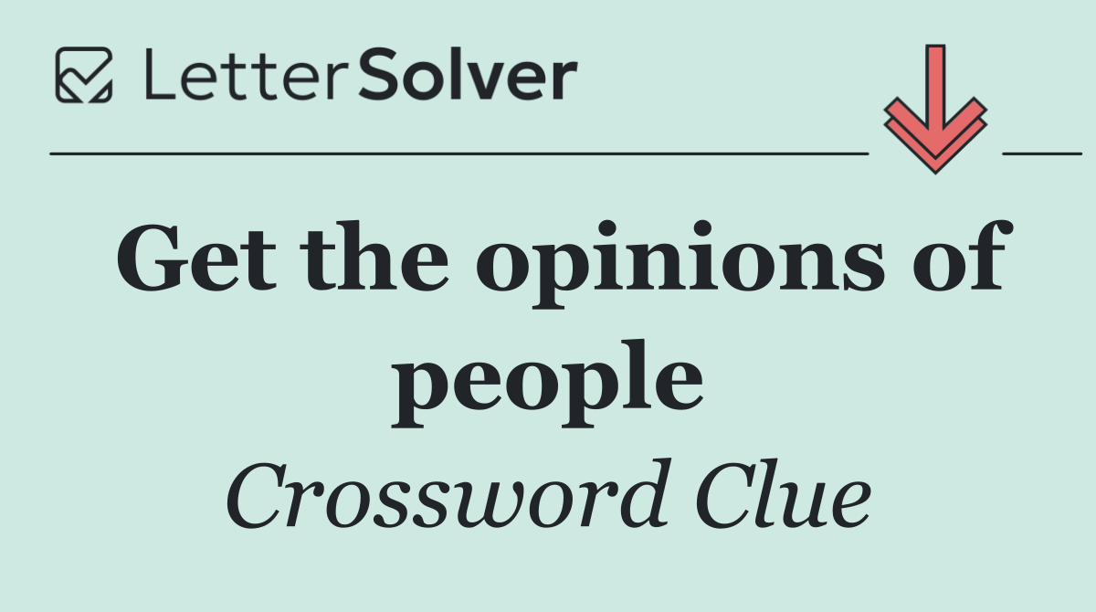 Get the opinions of people