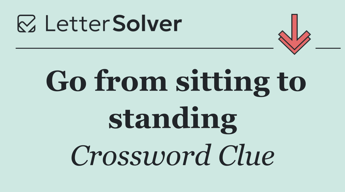 Go from sitting to standing