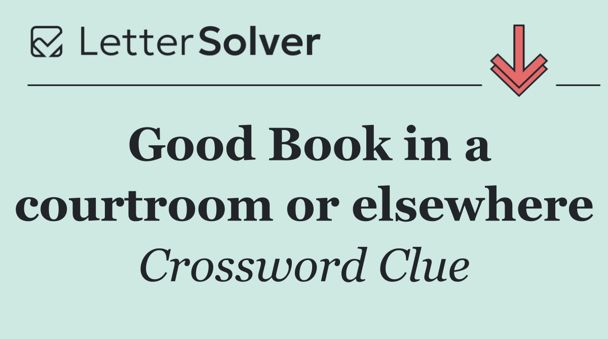 Good Book in a courtroom or elsewhere