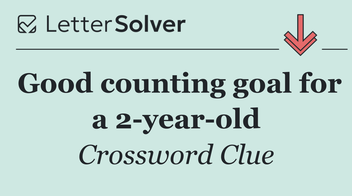 Good counting goal for a 2 year old