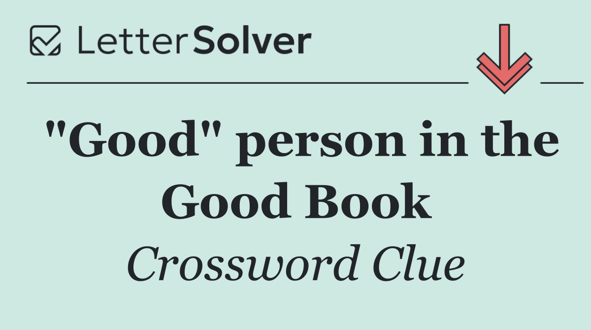 "Good" person in the Good Book