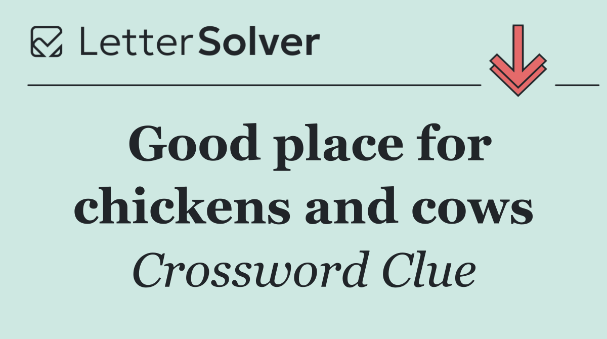 Good place for chickens and cows