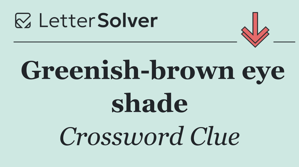 Greenish brown eye shade