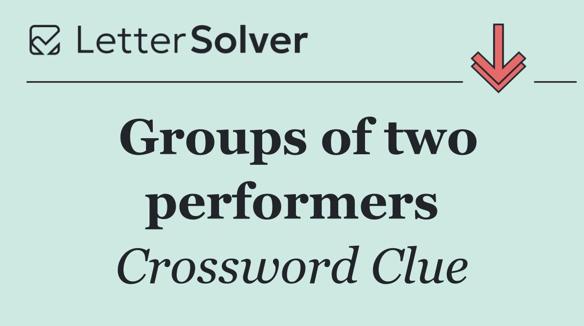 Groups of two performers