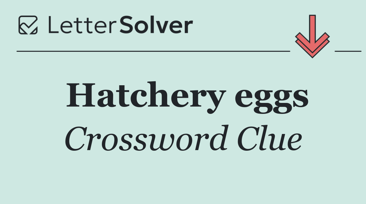 Hatchery eggs