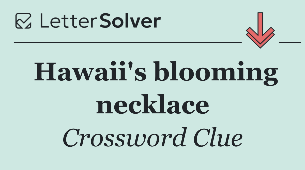 Hawaii's blooming necklace