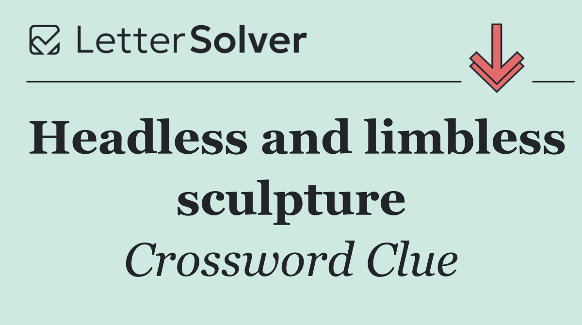 Headless and limbless sculpture