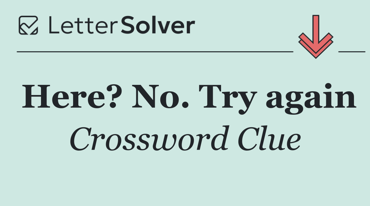 Here? No. Try again