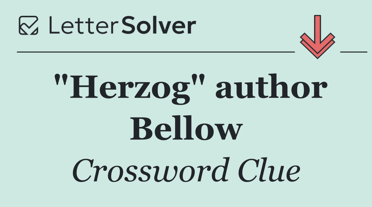 "Herzog" author Bellow