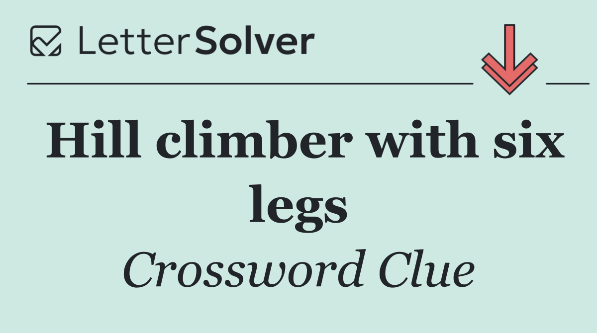 Hill climber with six legs