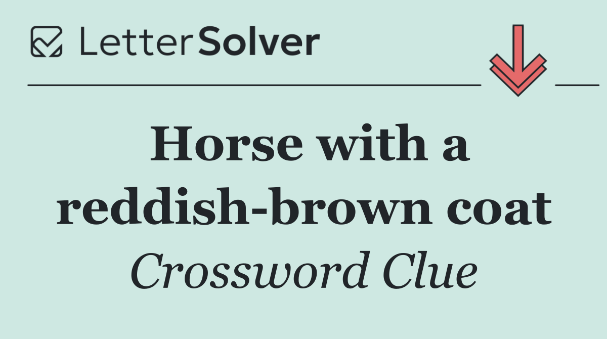 Horse with a reddish brown coat