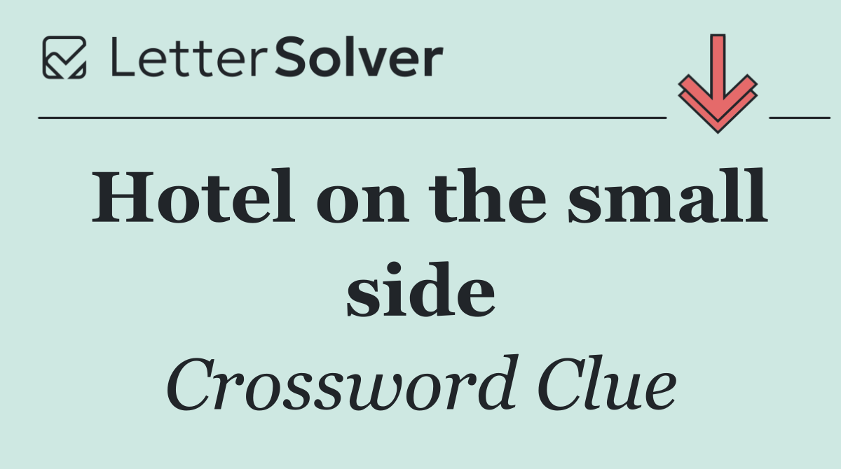 Hotel on the small side