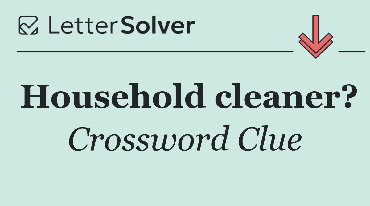 Household cleaner?