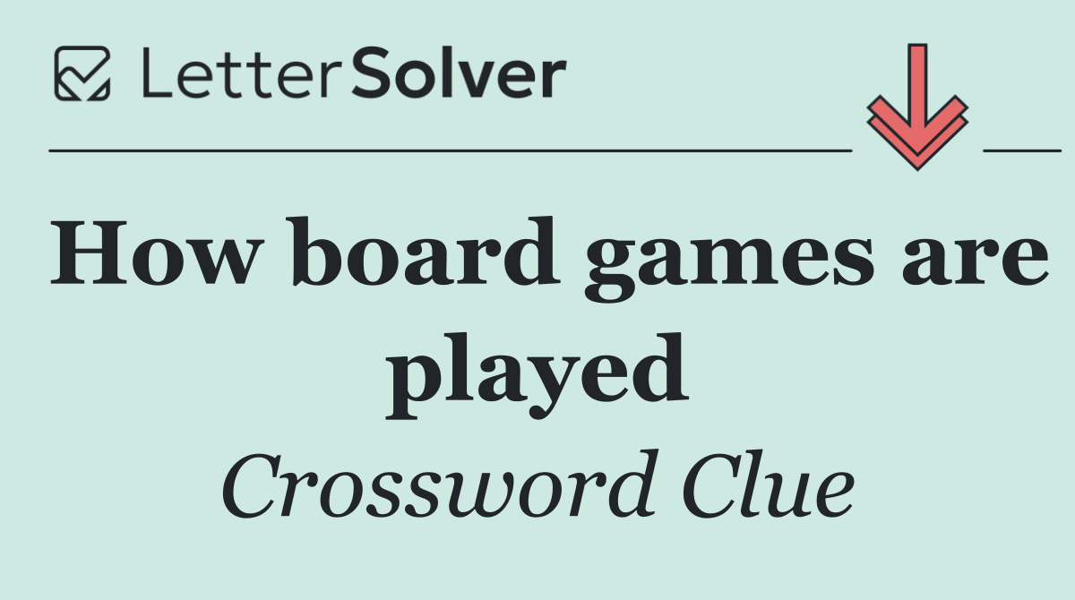 How board games are played
