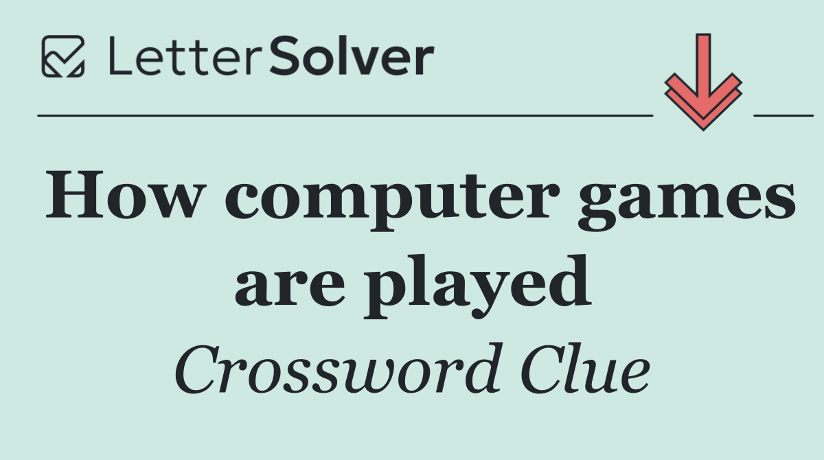 How computer games are played