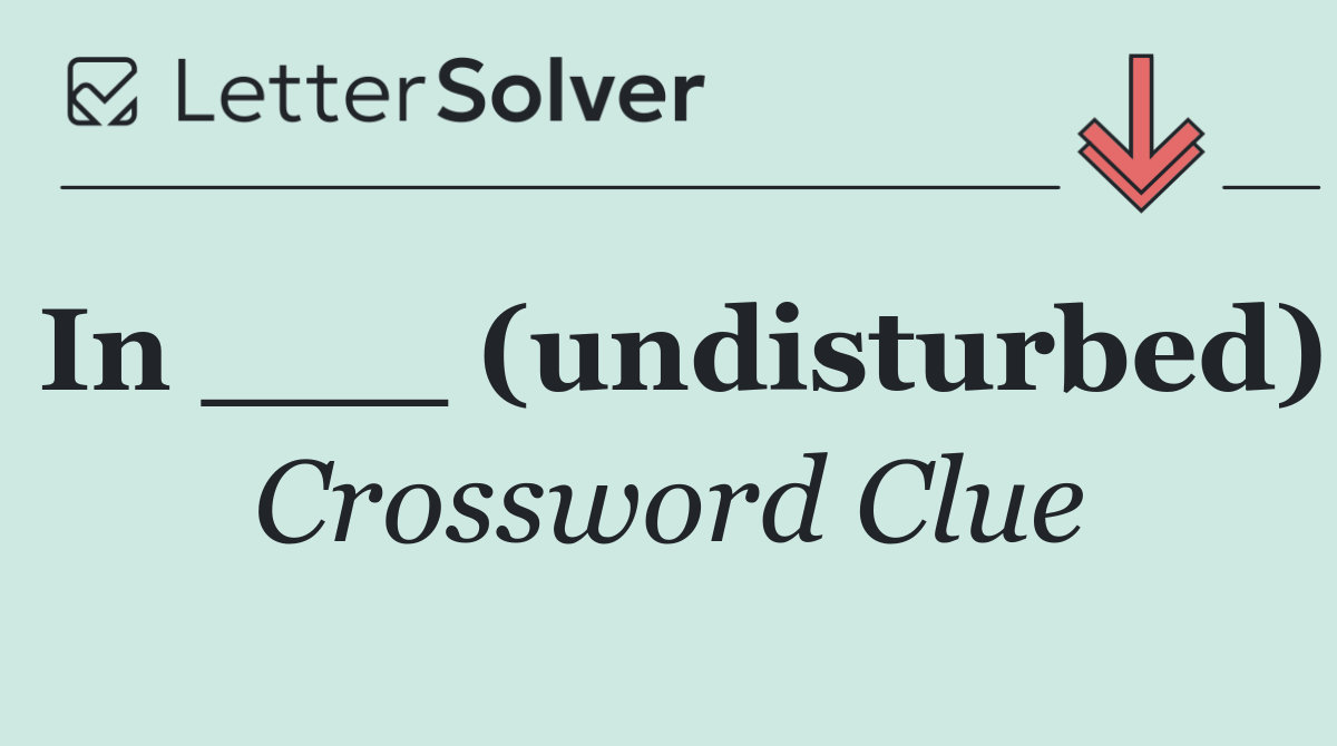In ___ (undisturbed)