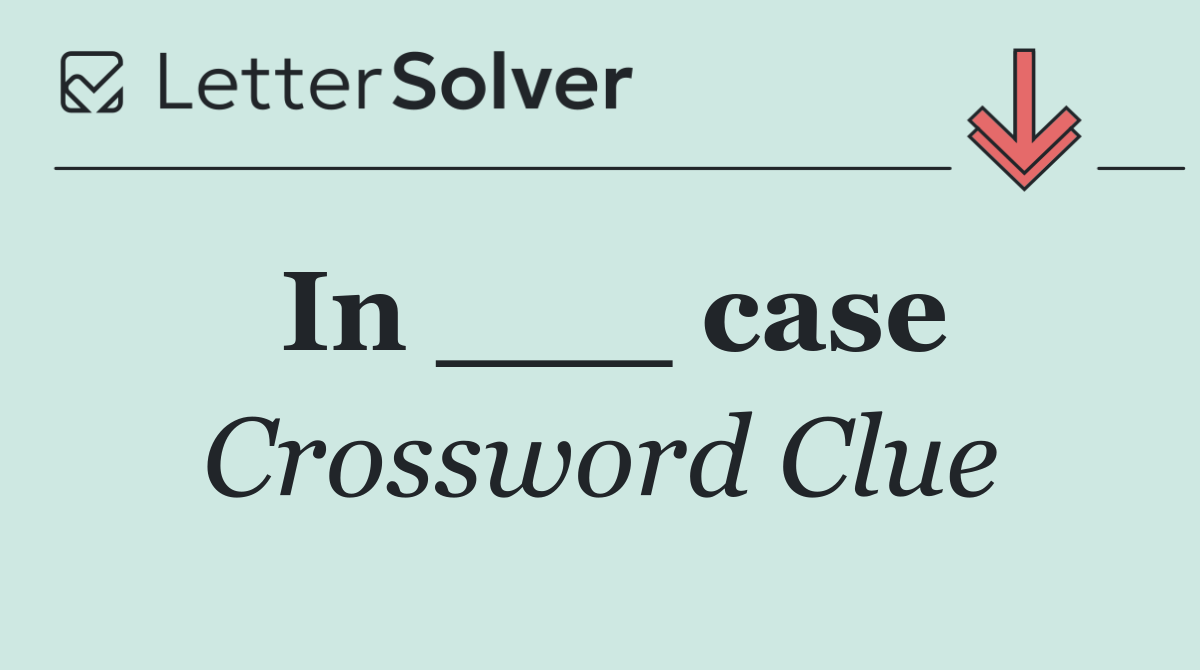 In ___ case