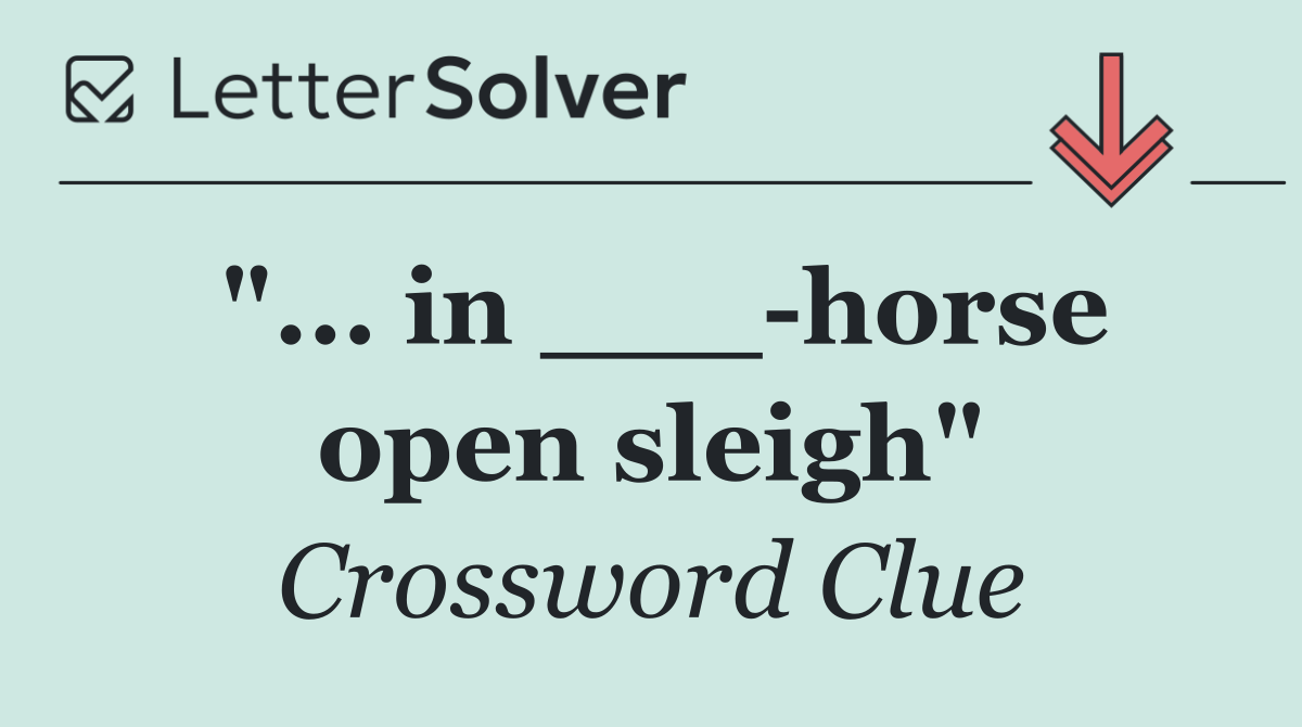 "... in ___ horse open sleigh"