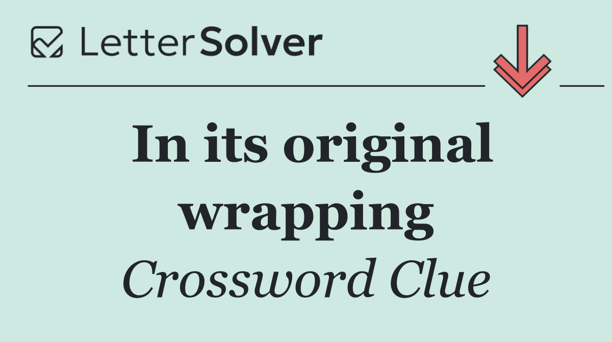 In its original wrapping