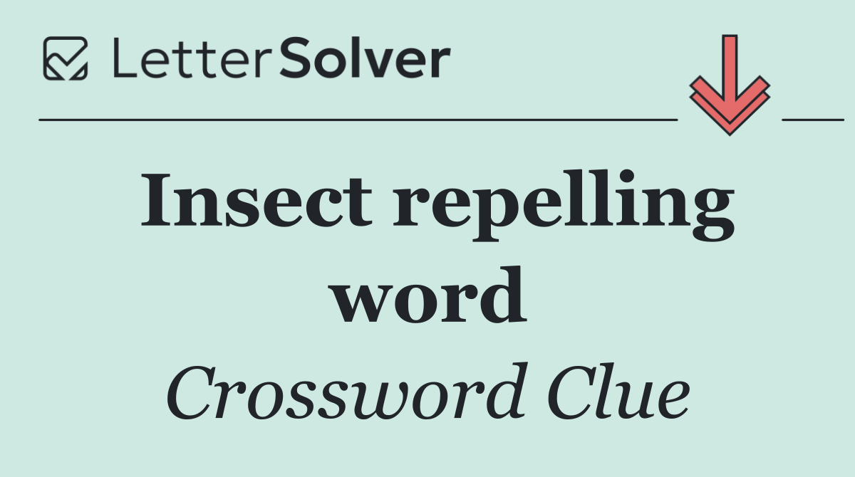 Insect repelling word