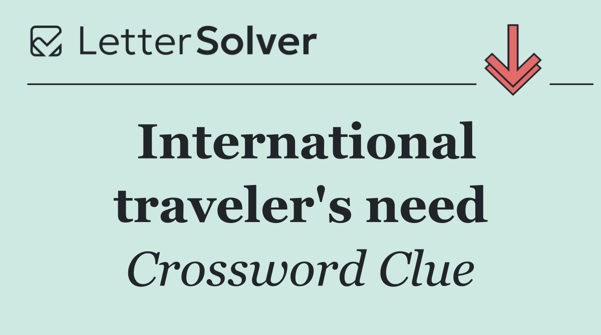 International traveler's need