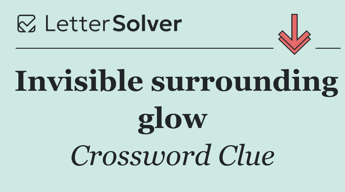 Invisible surrounding glow
